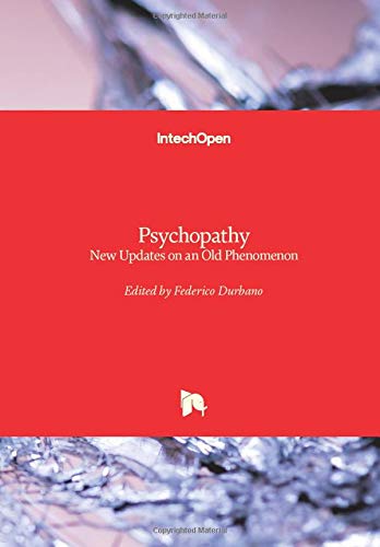 Psychopathy: New Updates on an Old Phenomenon